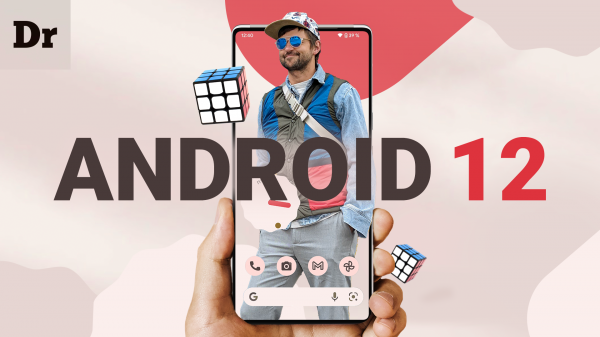 Android 12 вышел: Что в нем нового?